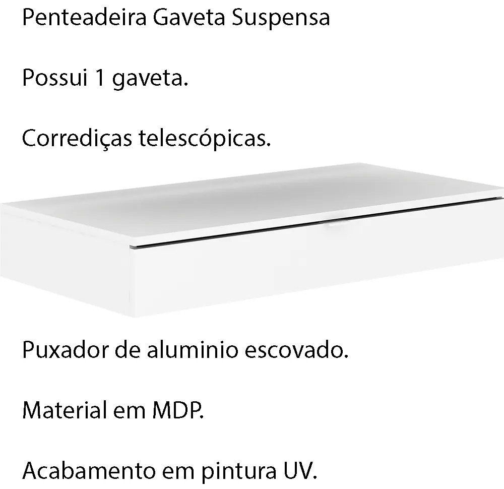 Penteadeira com Gaveta Suspensa para Quarto Decorativa PE2004 MPD Branca G69 - Gran Belo