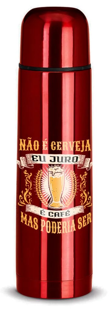 Garrafa Térmica 500 ml Não É Cerveja Eu Juro É Café