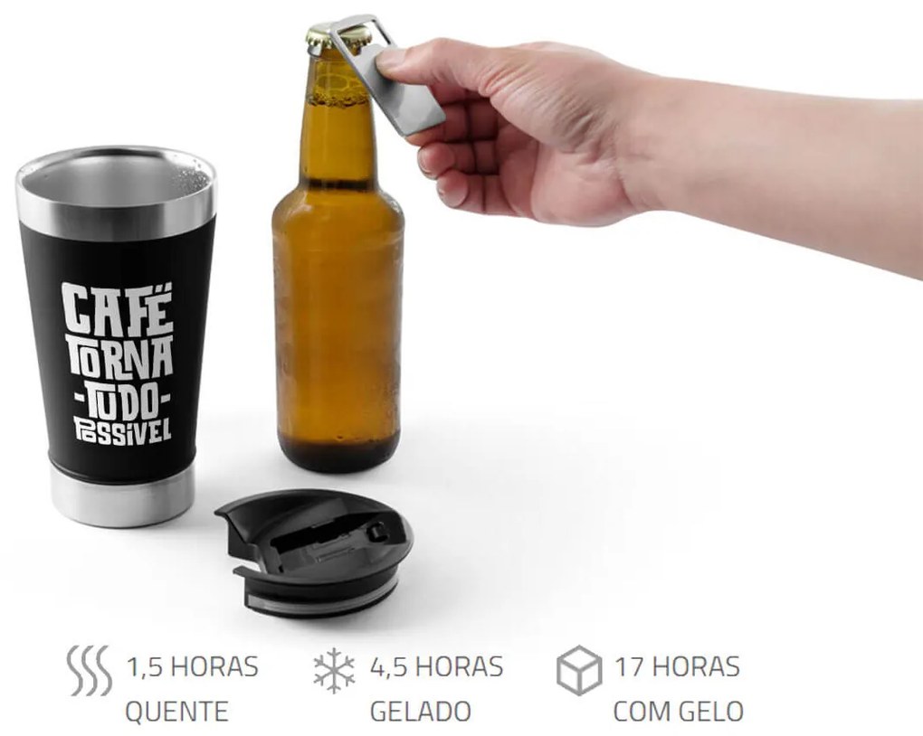 Copo Térmico Café Torna Tudo Possível em Inox Com Tampa e Abridor Chopp