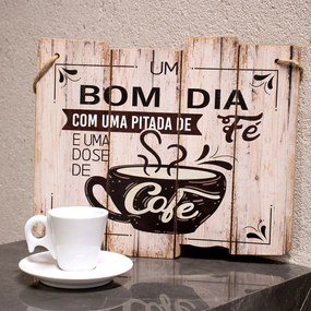 Quadro Decorativo de Madeira Bom Dia Com Uma Pitada de Fé e Dose de Café 25,5x30x1,5 Cm - D'Rossi