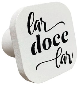 Gancho Suporte Decorativo de Madeira Lar Doce Lar Branco 6x6x5 cm - D'Rossi