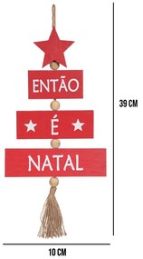 Placa Decorativa Então é Natal Vermelho 39x10 cm F04 - D'Rossi