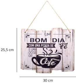 Quadro Decorativo de Madeira Bom Dia Com Uma Pitada de Fé e Dose de Café 25,5x30x1,5 Cm - D'Rossi