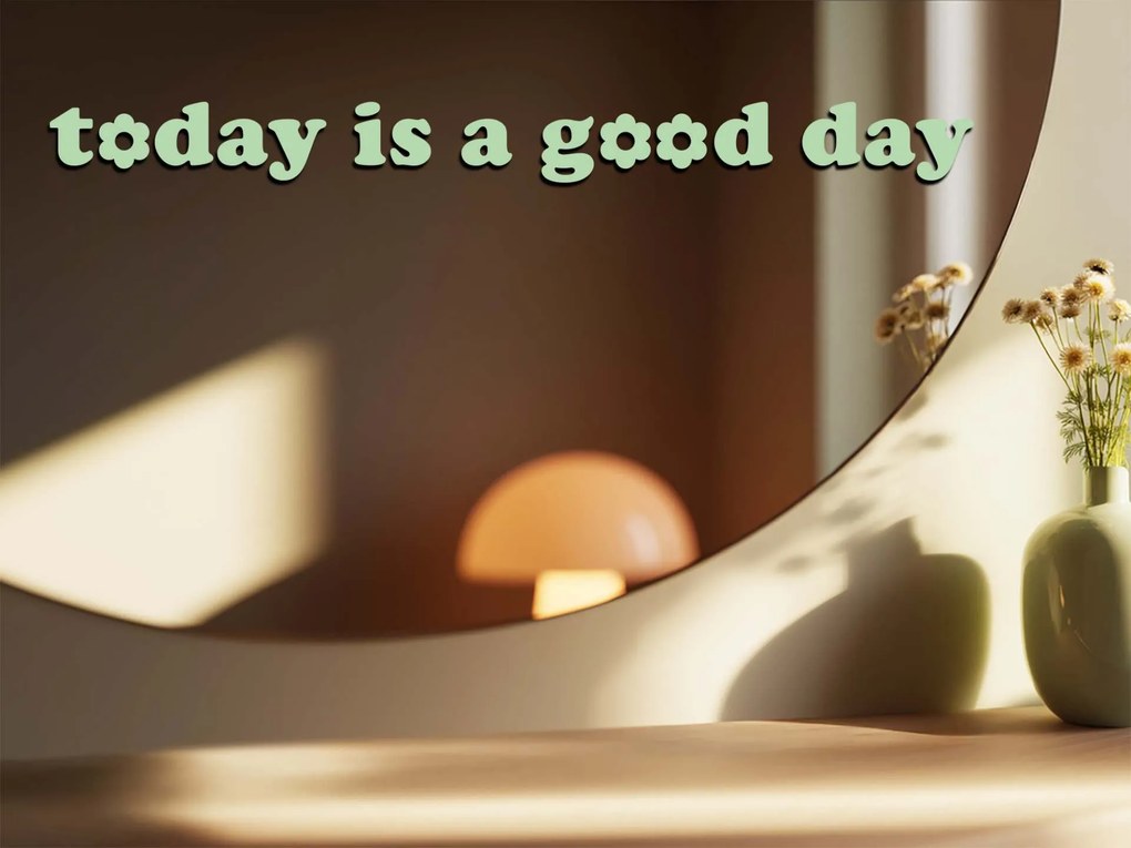Naklejka na lustro S1 – Today is good day