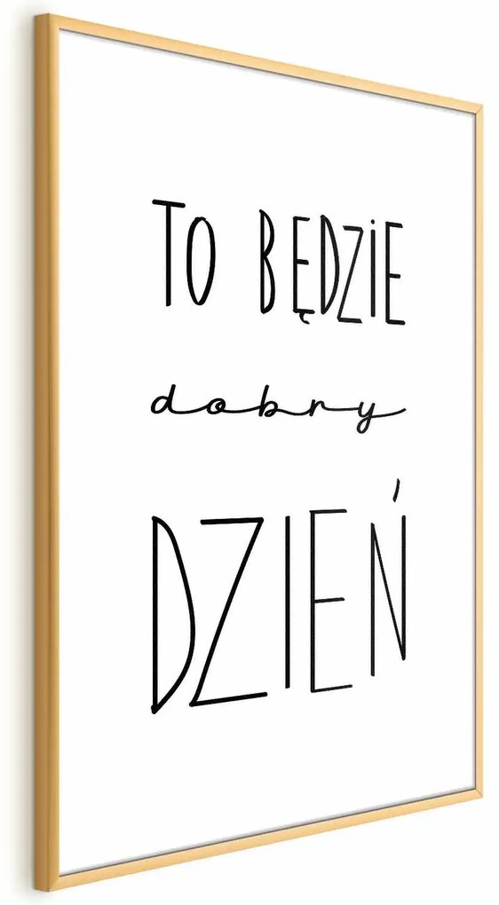 Plakat Dobry dzień 60x90 cm z ramą złotą z marginesem ARTGEIST B
