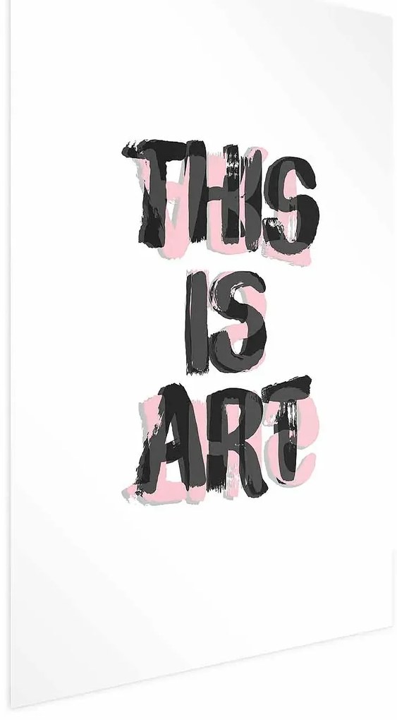 Plakat This Is Art 29,7x42 cm bez ramy z marginesem ARTGEIST B