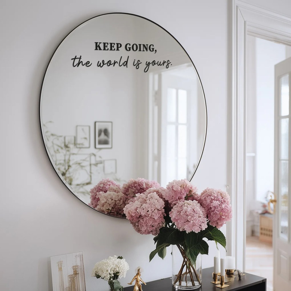 Naklejka na lustro S27 – KEEP GOING, the world is yours.