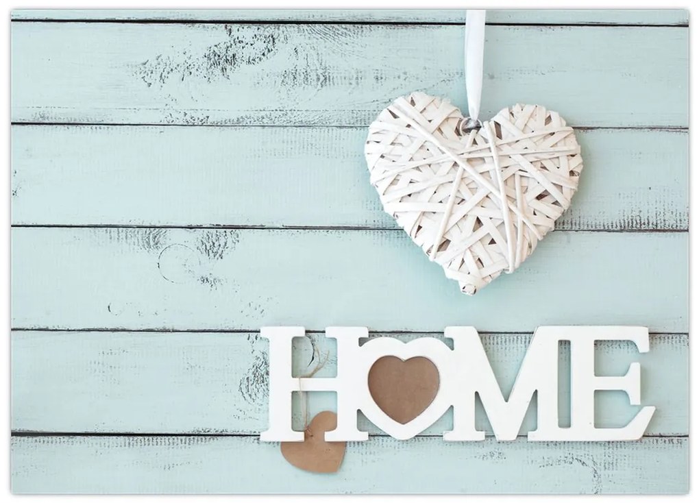 Obraz na szkle - I love home (70x50 cm)