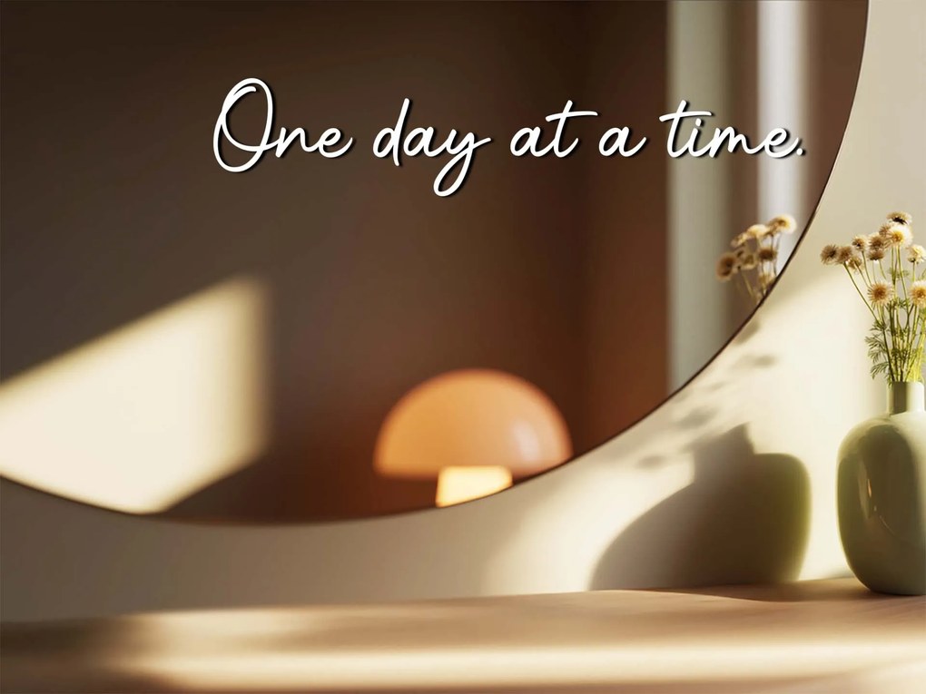 Naklejka na lustro S24 – One day at time.