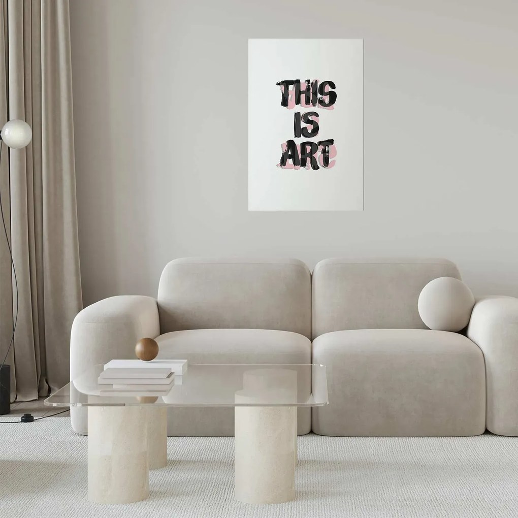 Plakat This Is Art 29,7x42 cm bez ramy z marginesem ARTGEIST B