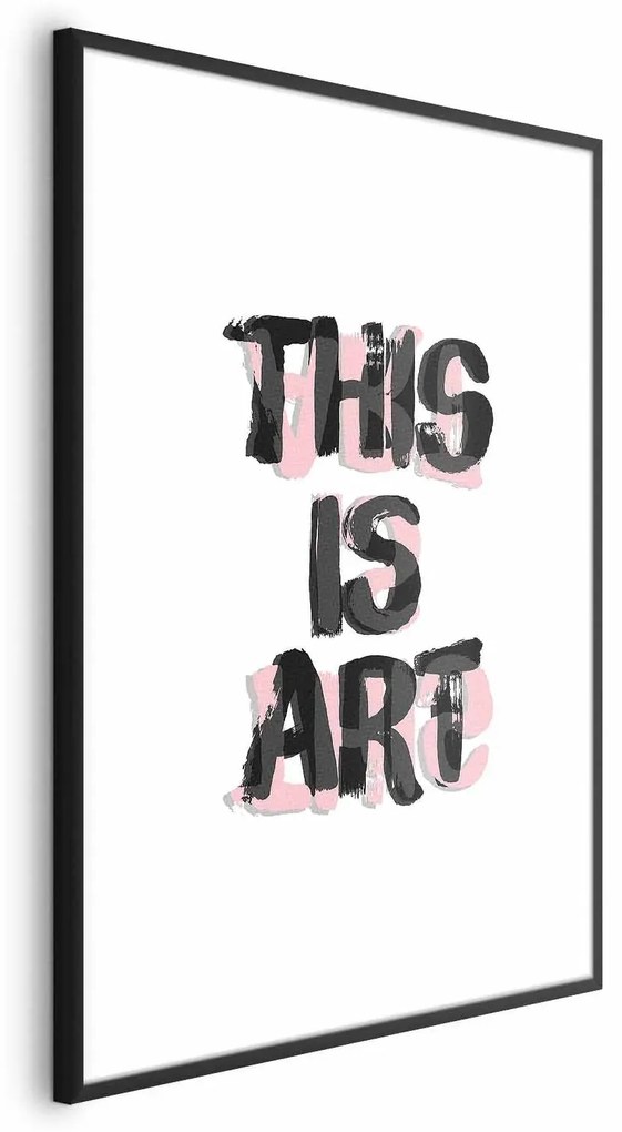 Plakat This Is Art 21x30 cm z ramą czarną z marginesem ARTGEIST B