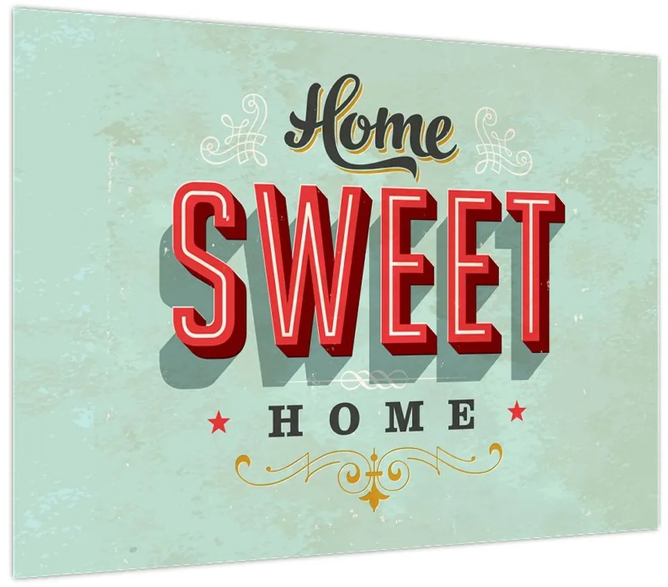 Obraz - Home sweet home (70x50 cm)
