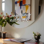 Naklejka na lustro S17 – Everything Will Be OK.