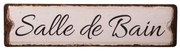 Metalowa tabliczka 40x10 cm Salle De Bain – Antic Line