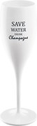 Koziol Kieliszek z napisem Save water drink champagne