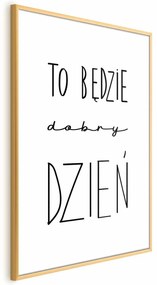 Plakat Dobry dzień 60x90 cm z ramą złotą z marginesem ARTGEIST B
