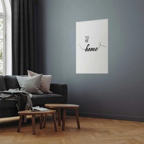 Plakat To Be Home 21x30 cm bez ramy z marginesem ARTGEIST B