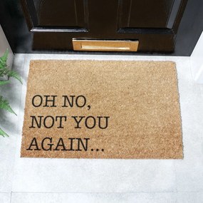 Wycieraczka z włókna kokosowego 40x60 cm Oh No Not You Again – Artsy Doormats