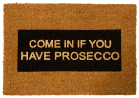 Wycieraczka z naturalnego włókna kokosowego Artsy Doormats Come In If you Have Prosecco Glitter, 40x60 cm