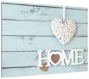 Obraz na szkle - I love home (70x50 cm)