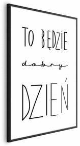 Plakat Dobry dzień 60x90 cm z ramą czarną bez marginesu ARTGEIST B