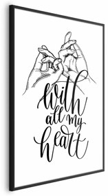 Plakat All My Heart 21x30 cm z ramą czarną bez marginesu ARTGEIST B