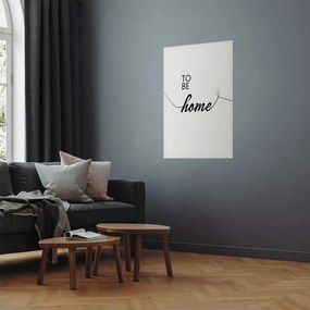 Plakat To Be Home 40x60 cm bez ramy bez marginesu ARTGEIST B