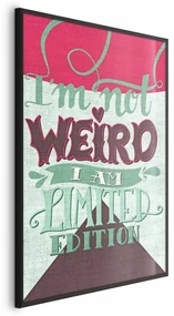 Plakat Not weird 60x90 cm z ramą czarną bez marginesu ARTGEIST B