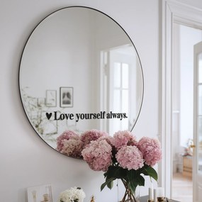 Naklejka na lustro S36 – Love yourself always.