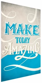 Plakat Make today amazing 40x60 cm bez ramy bez marginesu ARTGEIST B