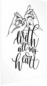 Plakat All My Heart 21x30 cm bez ramy bez marginesu ARTGEIST B