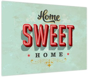 Obraz - Home sweet home (70x50 cm)