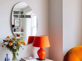 Naklejka na lustro S15 – Shut up. You look good.