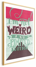 Plakat Not weird 40x60 cm z ramą złotą z marginesem ARTGEIST B